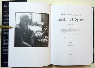 The Exhibition Catalogues of Austin Osman Spare ( 1886 - 1956 ). A Handbook for Collectors [ Deluxe Edition ].