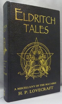 Item #69237 Eldritch Tales: A Miscellany of the Macabre. H. P. Edited LOVECRAFT, an, Stephen...