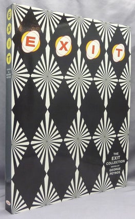 Item #69255 The Exit Collection. Art & Writing from Exit Magazine. Exit Magazine, George -...