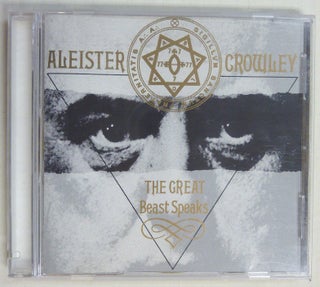 Item #69269 The Great Beast Speaks (Compact Disc). Aleister CROWLEY