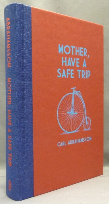 Item #69270 Mother, Have a Safe Trip. Edda Publishing, Carl ABRAHAMSSON.