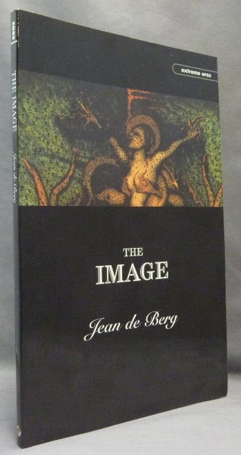 Item #69275 The Image [ "Le Image" ]. Erotic Fiction, Jean DE BERG, Pauline Réage.