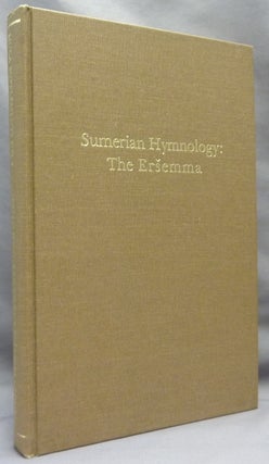 Item #69286 Sumerian Hymnology, the Eršemma; Hebrew Union College Annual Supplements. Number 2....