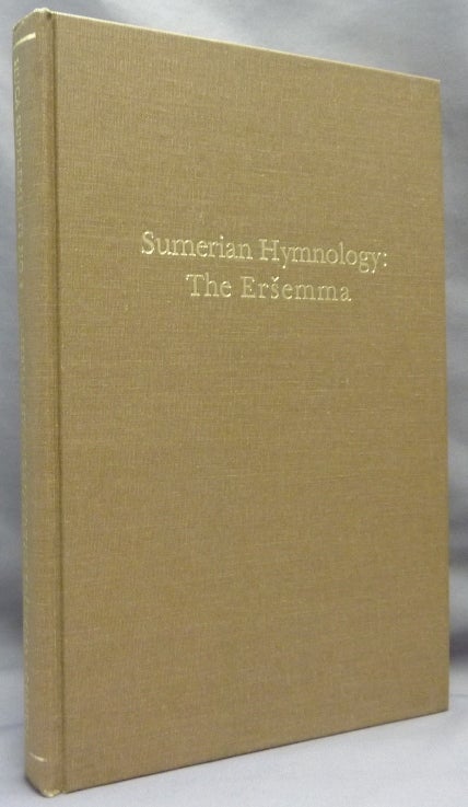 Item #69286 Sumerian Hymnology, the Eršemma; Hebrew Union College Annual Supplements. Number 2. Sumerian Hymnology, Mark E. COHEN.
