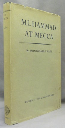 Muhammad at Mecca [AND] Muhammad at Medina ( Two Volumes ).