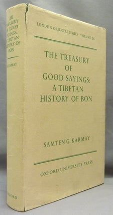 Item #69289 The Treasury of Good Sayings. Bon Religion, Samten G. KARMAY, Samten Gyaltsen Karmay