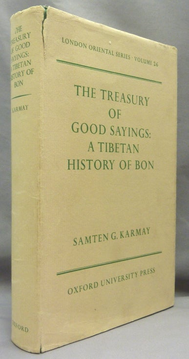 Item #69289 The Treasury of Good Sayings. Bon Religion, Samten G. KARMAY, Samten Gyaltsen Karmay.