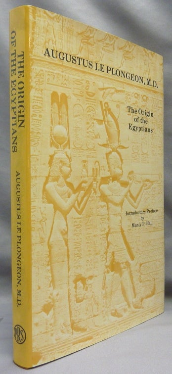 Item #69295 The Origin of the Egyptians. Augustus. Introductory LE PLONGEON, Manly P. Hall.