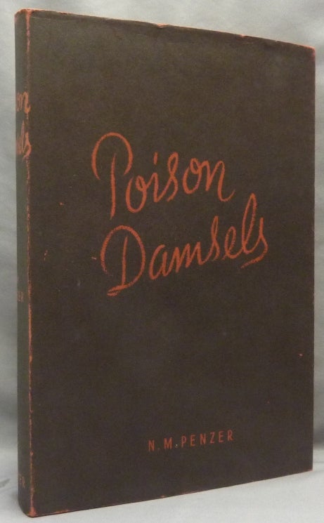 Item #69308 Poison-Damsels, and other Essays in Folklore and Anthropology [ Poison Damsels ]. Bizarre, N. M. PENZER, aka Norman Mosley Penzer.