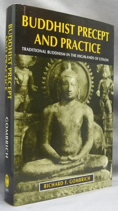 Item #69311 Buddhist Precept and Practice; Traditional Buddhism in the Rural Highlands of Ceylon....