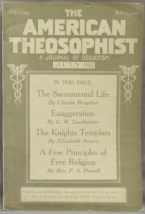 Item #69312 The American Theosophist. A Journal of Occultism ( Vol. XIV, No, 10, July, 1913 ). Theosophy, Charles Webster Leadbeater, Claude Bragdon, Elisabeth Severs, Mary K. Neff, Adie M. Tuttle, Leo Tolstoi.
