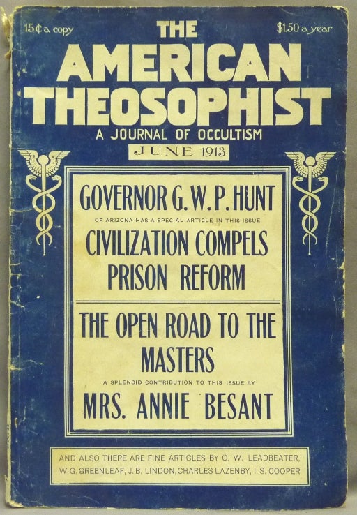 Item #69325 The American Theosophist. A Journal of Occultism ( Vol. XIV, No, 9, June, 1913 ). Theosophy, George W. Hunt, Annie Besant, Charles Lazenby, C. W. Leadbeater.