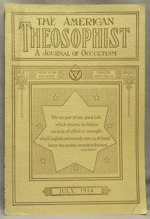 Item #69329 The American Theosophist. A Journal of Occultism ( Vol. XV, No, 10, July, 1914 ). Theosophy, L. Turner Lindsey, Annie Besant, C. H. A. Bjerregaard, Maud Lindon.