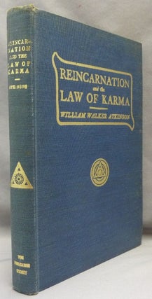 Item #69353 Reincarnation and the Law of Karma. William Walker ATKINSON, Yogi Ramacharaka aka...