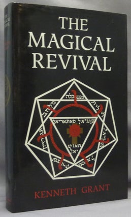 Item #69377 The Magical Revival. Kenneth GRANT, Aleister Crowley related