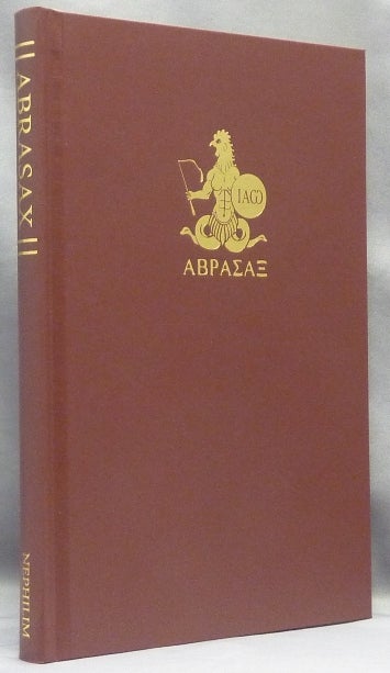 Item #69388 The Book of Abrasax. A Grimoire of the Hidden Gods. Michael - CECCHETELLI, Derik Richards.