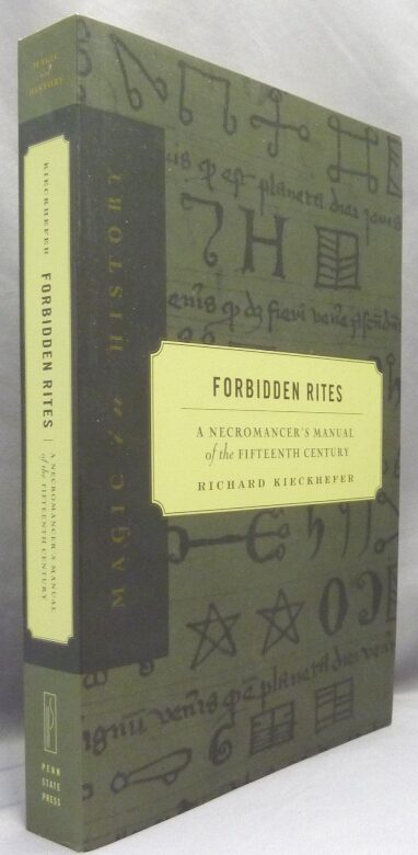 Forbidden Rites Book Forbidden Rites. A Necromancer's Manual of the Fifteenth Century; Magic ...