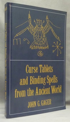 Item #69404 Curse Tablets and Binding Spells from the Ancient World. John G. - GAGER