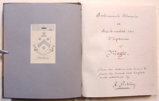Solomon's Clavis or Key to Unlock the Mysteries of Magic; From the Hebrew into French & From the French into English with Additions by E. Sibley.
