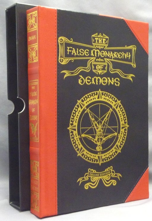 Item #69452 The False Monarchy of Demons [ Pseudomonarchia Daemonum - The False Hierarchy of Demons ]. Johann - Author WEYER, Anna Dorzhieva - Artist, Michael Coles.