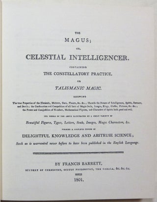 The Magus, or Celestial Intelligencer, Parts I - IX (9 Volumes, complete set); The Rare Text Library. "The First Principles of Natural Magic, The Magus Part I"; "The True Secret of the Philosopher's Stone , or The Jewel of Alchymy, The Magus, Part II"; "The Celestial Intelligencer, or Talismanic Magic, The Magus, Part III"; "Magnetism, The Magus, Part IV"; "The Cabala; Or The Secret Mysteries Of Ceremonial Magic, The Magus, Part V" ; "The Perfection and Key of the Cabala, or Ceremonial Magic - Illustrated, The Magus, Part VI"; "Of The Particular Composition Of The Magical Circle, The Magus, Part VII"; "The Magic and Philosophy of Trithemius of Spanheim, The Magus, Part VIII" ; "Biographia Antiqua, The Magus, Part IX"
