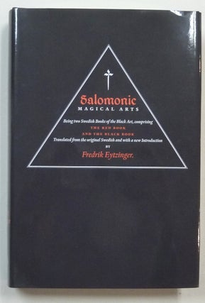 Item #69473 Salomonic Magical Arts, Being Two Swedish Books of the Black Arts comprising "The Red...
