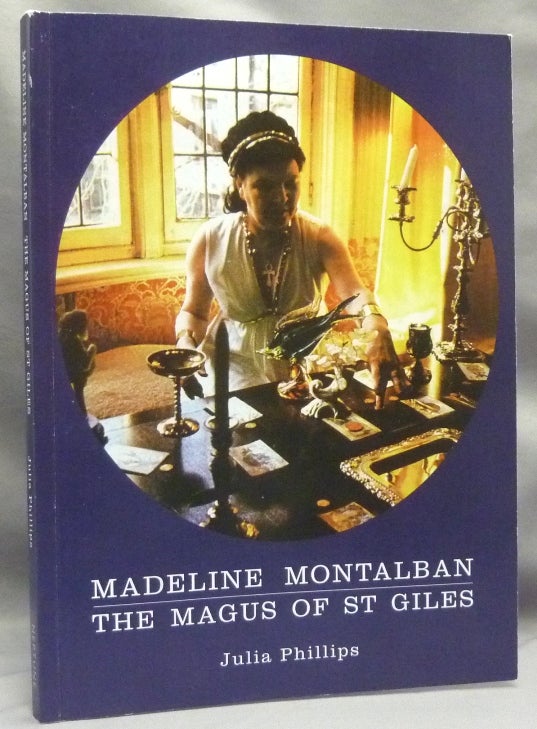 Item #69475 Madeline Montalban. The Magus of St. Giles. Madeline MONTALBAN, Julia PHILLIPS.