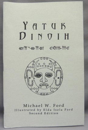 Item #69483 Yatuk Dinoih [ Persian and Left Hand Path Witchcraft ]. Michael W. . FORD, Elda Isela...
