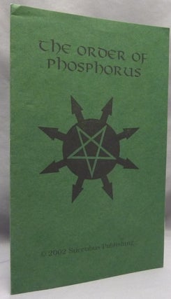 Item #69484 The Order of Phosphorus. Michael W. FORD