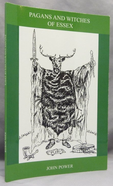 Item #69488 Pagans and Witches of Essex. Andrew - related works CHUMBLEY, John Power ., Charlotte Rodgers, SIGNED.