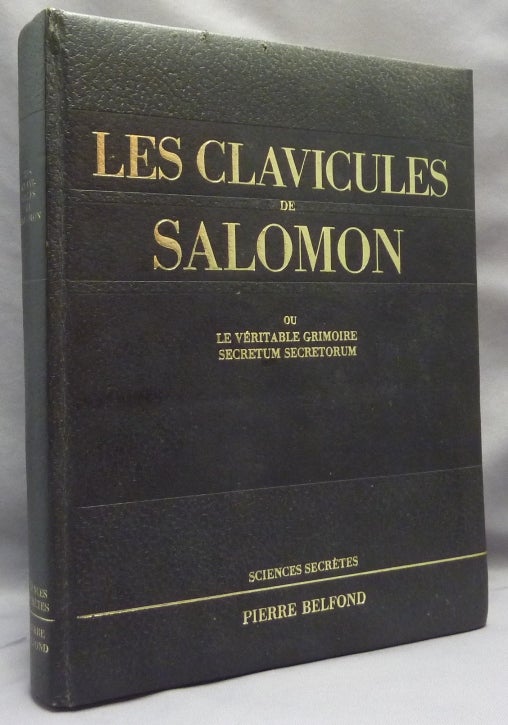 Item #69498 Les Clavicules de Salomon ou le Veritable Grimoire Secretum Secretorum. Grimoire, ANONYME / ANONYMOUS.