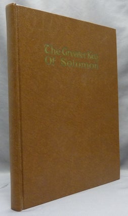 Item #69506 The Greater Key of Solomon; Including a Clear and Precise Exposition of King...