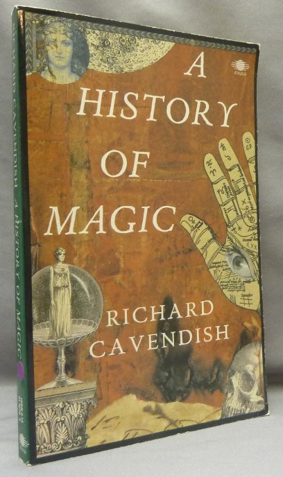 Item #69521 A History of Magic. Richard CAVENDISH.