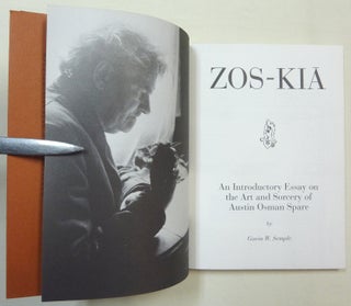 Zos-Kia: An Introductory Essay on the Art and Sorcery of Austin Osman Spare.