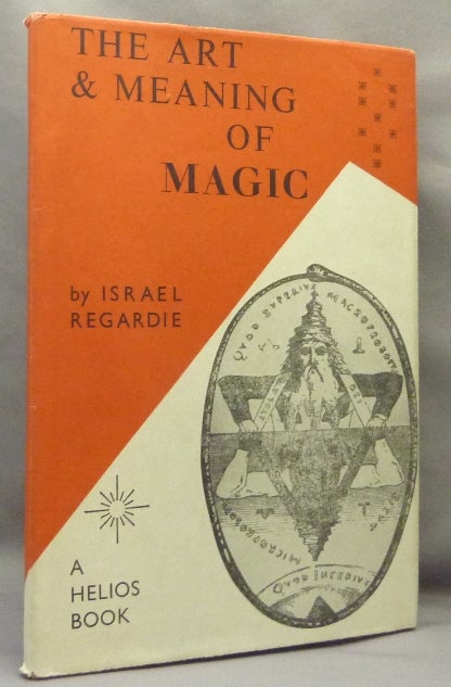 Item #69528 The Art & Meaning of Magic. Israel REGARDIE.