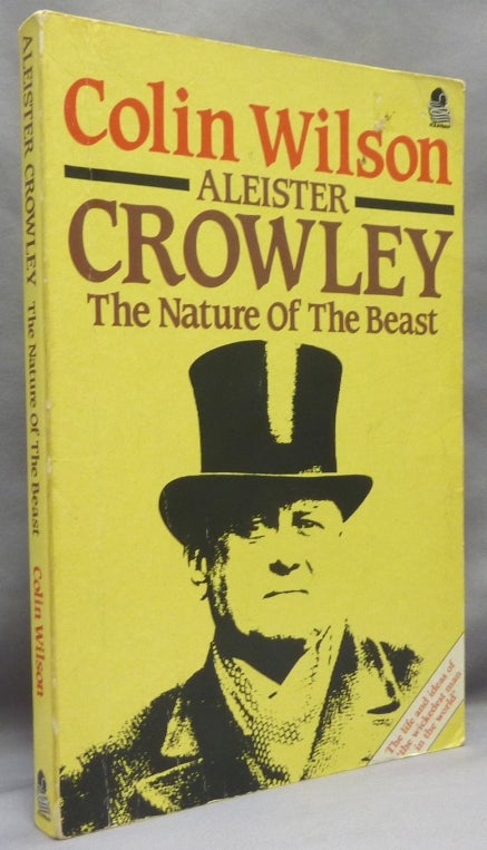Item #69551 Aleister Crowley: The Nature of the Beast. Colin WILSON.