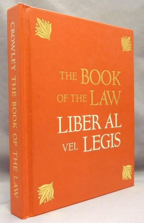 Item #69553 The Book of the Law. Liber AL vel Legis. With a Facsimile of the Manuscript as Received by Aleister and Rose Edith Crowley on April, 8, 9, 10, 1904 E.V. Centennial Edition. Aleister CROWLEY.