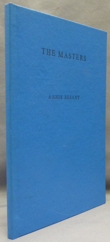 Item #69555 The Masters. Annie BESANT.