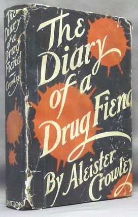 The Diary of a Drug Fiend.