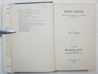 Moon Magic. Being the Memoirs of a Mistress of That Art.