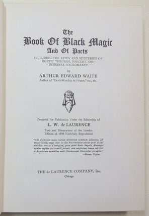 The Book of Black Magic and of Pacts. Including the Rites and Mysteries of Goetic Theurgy, Sorcery, and Infernal Necromancy.