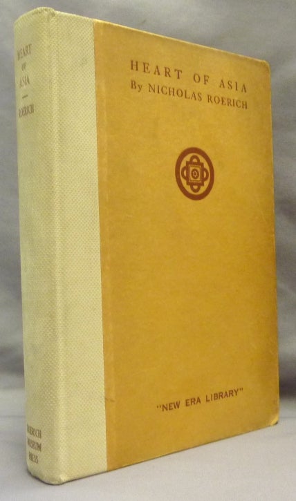 Item #69592 Heart of Asia. [ Book I - Series II - "Lights of Asia" ]. Nicholas - SIGNED ROERICH.