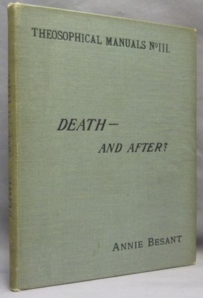 Item #69630 Death - and After? Theosophical Manuals No. III. Annie BESANT
