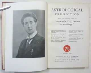 Astrological Prediction, being the Second Series of "Harwood's Easy Lessons in Astrology"