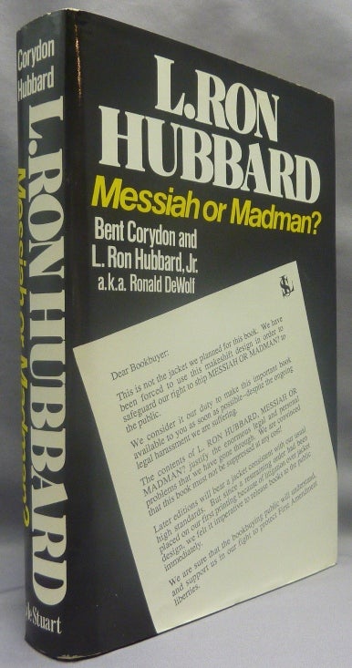 Item #69639 L. Ron Hubbard, Messiah or Madman. Bent CORYDON, L. Ron Hubbard Jr, a k. a. Ronald DeWolf, Martin P. Starr association copy.