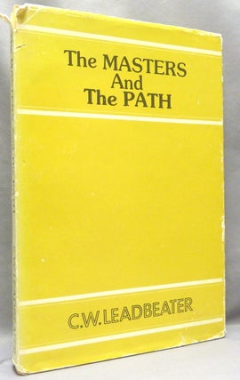 Item #69656 The Masters and the Path. C. W. LEADBEATER, Annie Besant