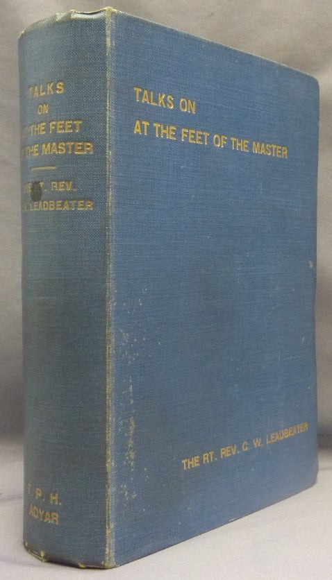 Item #69672 Talks on "At the Feet of the Master" Charles W. LEADBEATER.