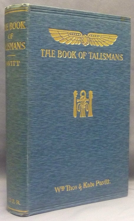 Item #69675 The Book of Talismans. Talismans, Kate PAVITT, William Thomas Pavitt.
