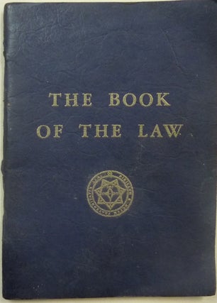 Item #69713 The Book Of The Law [technically called Liber AL vel Legis, sub figura CCXX as...