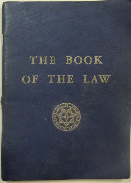 Item #69713 The Book Of The Law [technically called Liber AL vel Legis, sub figura CCXX as delivered by XCIII = 418 to DCLXVI]. Association copy - from the libraries of Louis Umfreville Wilkinson, later Oliver Marlow Wilkinson.